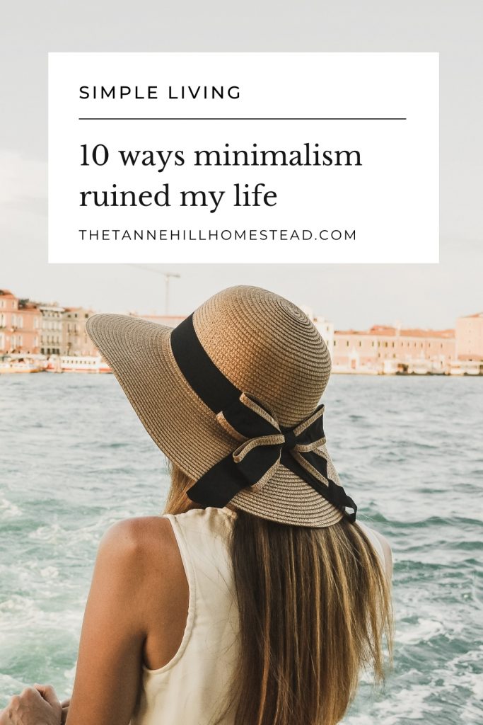 Minimalism ruined my life and shifted it in ways I never imagined. I honestly never thought my life would change as much as it has, and I have minimalism to thank for that.