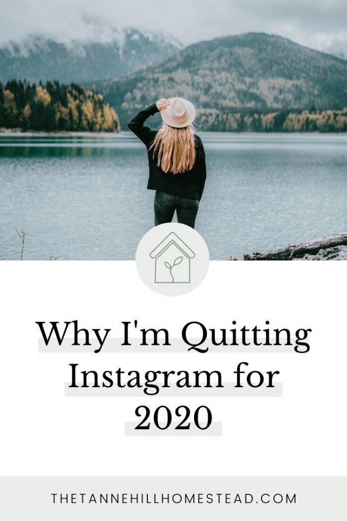 Curious as to why a full-time blogger would quit Instagram? In this post, I'm sharing exactly why I'm quitting Instagram for 2020 with zero guilt!