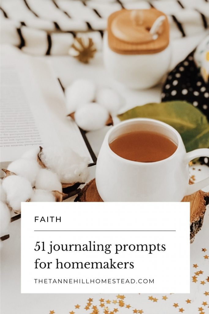 Here are 51 Christian journaling prompts to help you in your homemaking journey so that you can see all that God has to offer! #christianjournalingprompts #journalingprompts #journaling #journalingforwomen #journalingforhomemakers