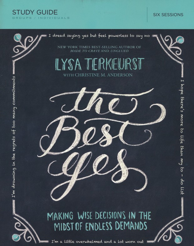 The Best Yes by Lysa TerKeurst - Women's Bible Study