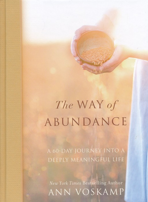 The Way of Abundance by Ann Voskamp - Women's Bible Study