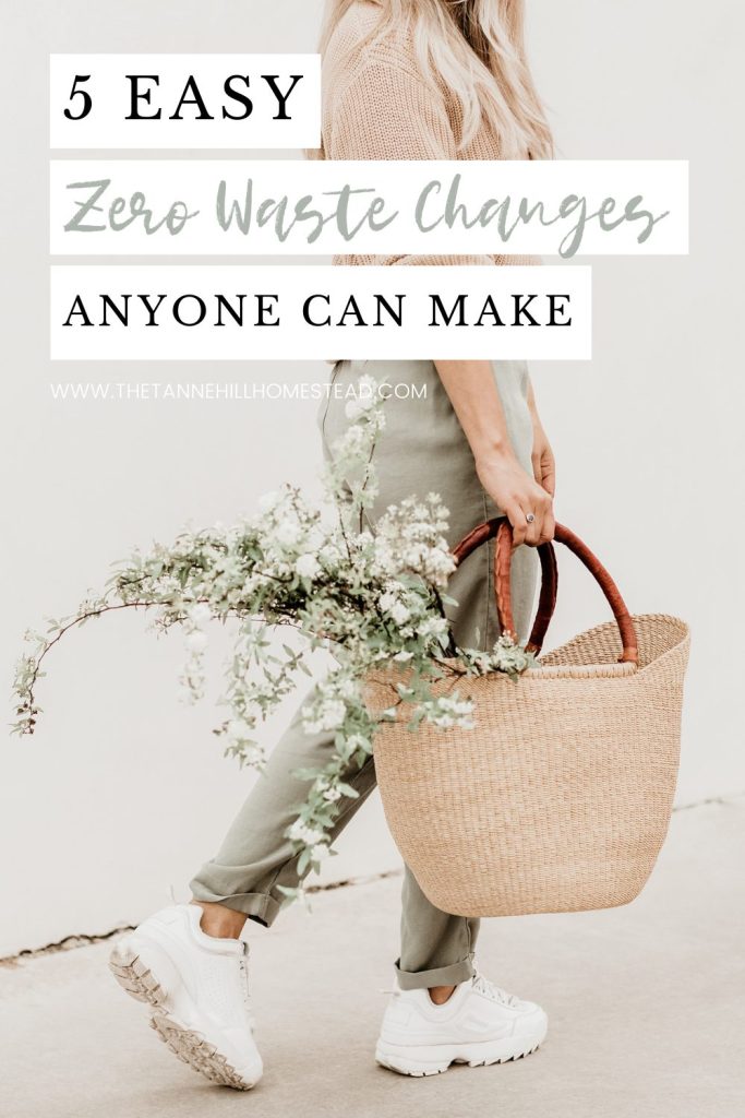 5 Easy Zero Waste Changes Anyone Can Make